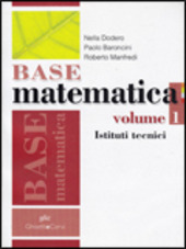 BASE MATEMATICA - VOL. 1 X ITI