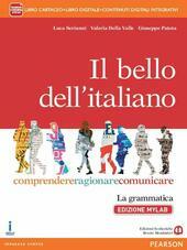 BELLO DELL'ITALIANO - EDIZIONE MYLAB.
