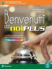 BENVENUTI DA NOI PLUS. CON SUPERESERCIZIARIO
