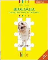 BIOLOGIA - LE BASI DELLA VITA. LA GENETICA