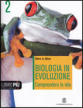 BIOLOGIA IN EVOLUZIONE - VOL. 2