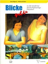 BLICKE NEU - IN DIE MODERNE DEUTSCHSPRACHIGE LITERATUR