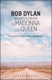 BOB DYLAN SPIEGATO A UNA FAN DI MADONNA E DEI …