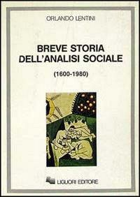 BREVE STORIA DELL'ANALISI SOCIALE