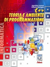 C++ TEORIA E AMBIENTE DI PROGRAMMAZIONE.