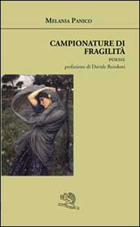 CAMPIONATURE DI FRAGILITA' POESIE