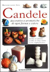 CANDELE DECORATIVE E AROMATICHE DI OGNI FORMA E COLORE COME …