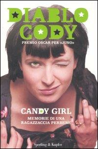 CANDY GIRL. MEMORIE DI UNA RAGAZZACCIA PER BENE