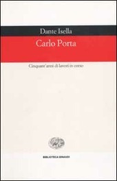 CARLO PORTA. CINQUANT'ANNI DI LAVORO IN CORSO