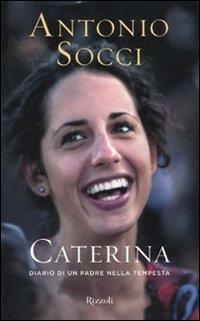 CATERINA. DIARIO DI UN PADRE NELLA TEMPESTA