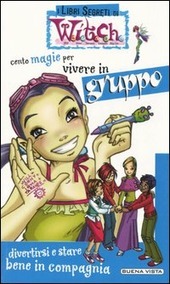 CENTO MAGIE PER VIVERE IN GRUPPO divertirsi e stare bene …