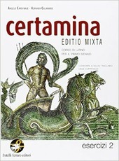 CERTAMINA ESERCIZI VOL. 2. CORSO DI LATINO PER IL PRIMO …