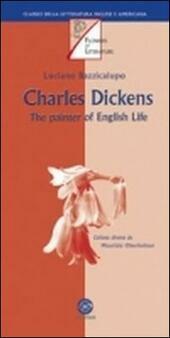 CHARLES DICKENS THE PAINTER OF ENGLISH LIFE ( BAZZICALUPO LUCIANO …