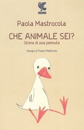 CHE ANIMALE SEI ? storia di una pennuta