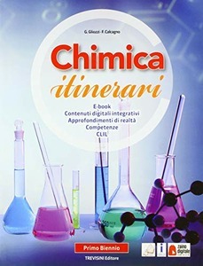 CHIMICA ITINERARI. PER IL PRIMO BIENNIO DELLE SCUOLE SUPERIORI. CON …