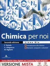 CHIMICA PER NOI LINEA BLU - SECONDA EDIZIONE. VOLUME AB
