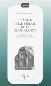 CITTA'-STATO E STATI FEDERALI DELLA GRECIA CLASSICA