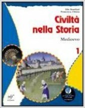 CIVILTA' NELLA STORIA - VOL. 1 + IL MONDO ANTICO …