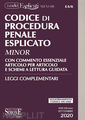 CODICE DI PROCEDURA PENALE - LEGGI COMPLEMENTARI ESPLICATO MINOR E4/A