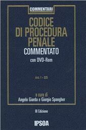 CODICE DI PROCEDURA PENALE COMMENTATO CON DVD ROM III EDIZIONE