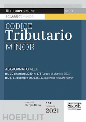 CODICE TRIBUTARIO ( XXII EDIZIONE 2021 )
