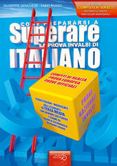 COME PREPARARSI A SUPERARE LA 4° PROVA SCRITTA DI ITALIANO …