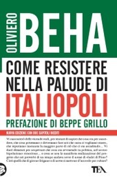 COME RESISTERE NELLA PALUDE DI ITALIOPOLI