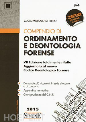 COMPENDIO DI ORDINAMENTO E DEONTOLOGIA FORENSE VII EDIZIONE 2015 CD. …