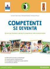 COMPETENTI SI DIVENTA: PERCORSI PER FORMARE E VALUTARE LE COMPETENZE …