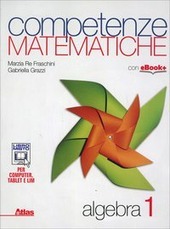 COMPETENZE MATEMATICHE VOL. 1 ALGEBRA