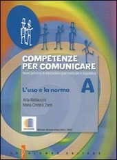 COMPETENZE PER COMUNICARE. NUOVI PERCORSI DI EDUCAZIONE GRAMMATICALE E LINGUISTICA