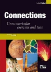 CONNECTIONS. CROSS-CURRICULAR EXERCICES AND TESTS - BOOK + CD AUDIO