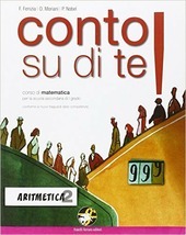 CONTO SU DI TE! ARITMETICA 2 + GEOMETRIA 2 +EBOOK. …