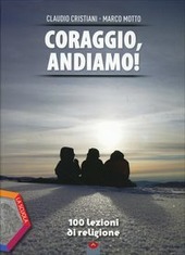 CORAGGIO, ANDIAMO!. 100 LEZIONI DI RELIGIONE EDIZIONE PLUS
