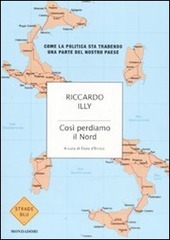 COSI' PERDIAMO IL NORD