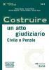 COSTRUIRE UN ATTO GIUDIZIARIO CIVILE E PENALE CD. 54/4