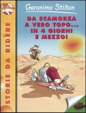 DA SCAMORZA A VERO TOPO. IN 4 GIORNI E MEZZO! …
