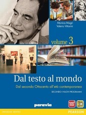 DAL TESTO AL MONDO VOL. 3. DAL SECONDO OTTOCENTO ALL' …