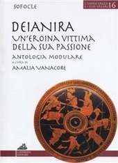 DEIANIRA: UN'EROINA VITTIMA DELLE SUE PASSIONI