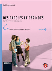 DES PAROLES ET DES MOTS C. LIVRE DE L'ELEVE + …