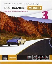 DESTINAZIONE ITALIA, EUROPA MONDO - VOL. 3 DESTINAZIONE MONDO + …