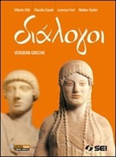 DIALOGOI. VERSIONI GRECHE PER IL TRIENNIO