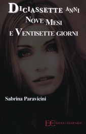DICIASSETTE ANNI NOVE MESI E VENTISETTE GIORNI