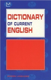 DICTIONARY OF CURRENT ENGLISH