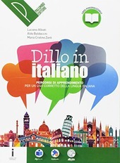 DILLO IN ITALIANO. PERCORSI DI APPRENDIMENTO PER UN USO CORRETTO …