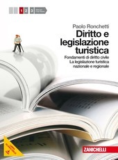 DIRITTO E LEGISLAZIONE TURISTICA 1 (LMS LIBRO MISTO SCARICABILE). FONDAMENTI …