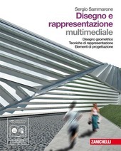DISEGNO E RAPPRESENTAZIONE MULTIMEDIALE + DVD ROM
