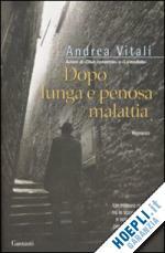 DOPO LUNGA E PENOSA MALATTIA