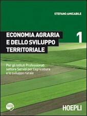 ECONOMIA AGRARIA E DELLO SVILUPPO TERRITORIALE. PER GLI ISTITUTI PROFESSIONALI …