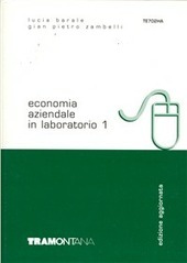 ECONOMIA AZIENDALE IN LABORATORIO - VOL. 1